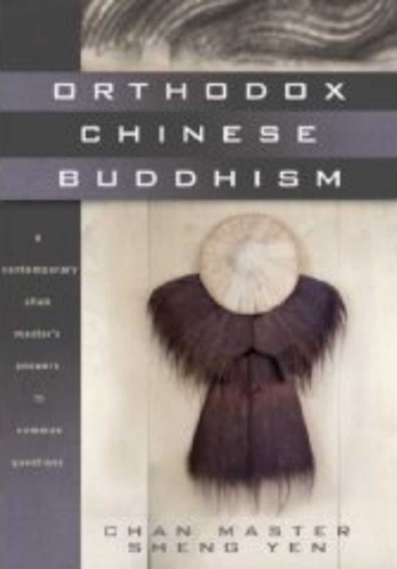Book cover of "Orthodox Chinese Buddhism" Book cover of "Orthodox Chinese Buddhism"