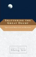 Cover of the book 'Shattering the Great Doubt'